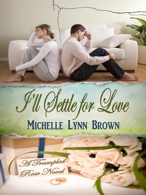 cover image of I'll Settle for Love